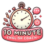 10 Minute English Coach